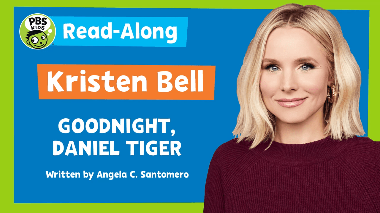 Join Kristen Bell in a reading of one of her favorite children's books, "Goodnight, Daniel Tiger!"