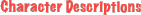 Character Descriptions