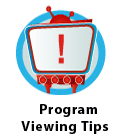 Program Viewing Tips